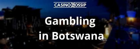 casino botswana